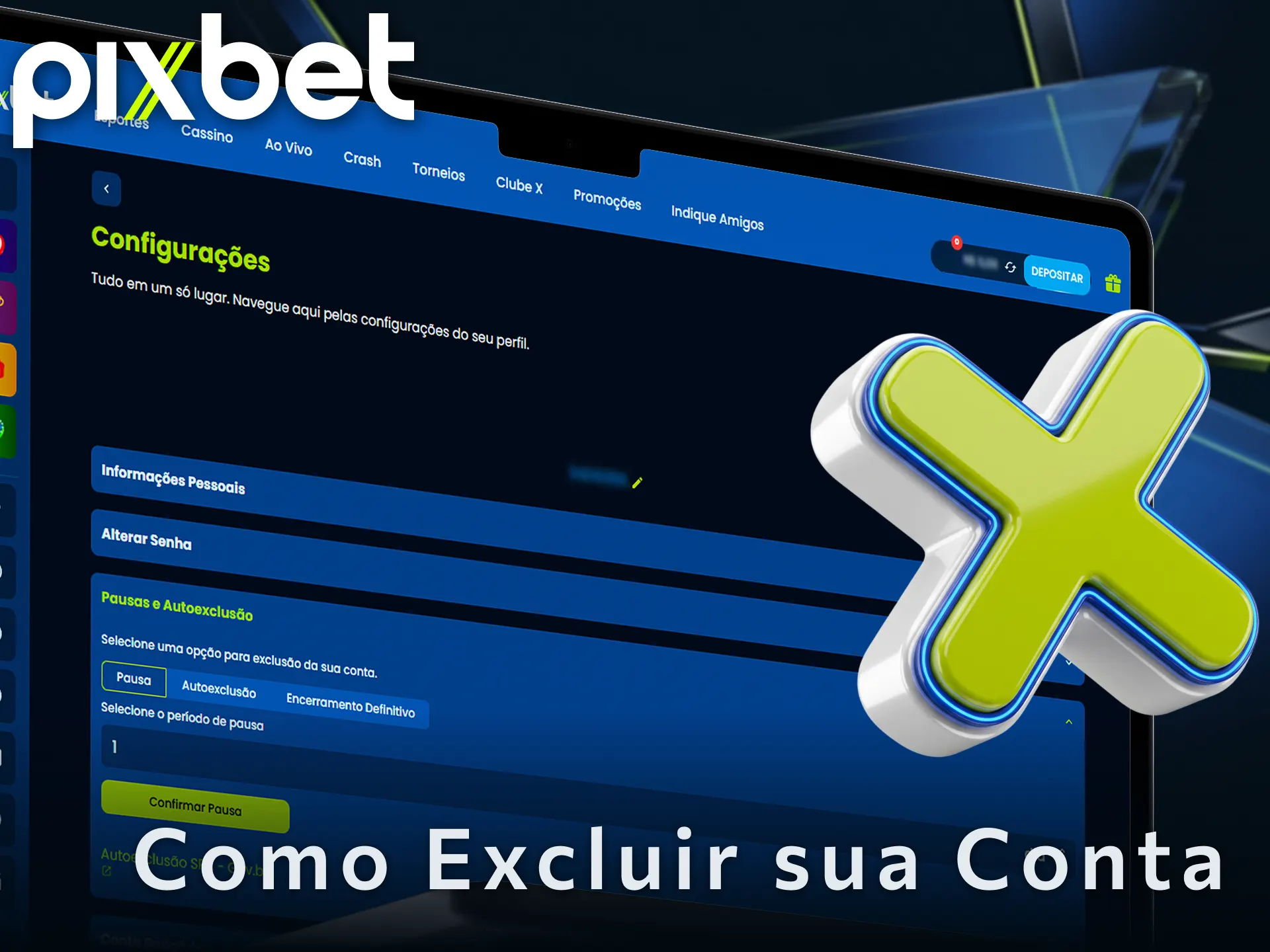 Veja como excluir sua conta na Pixbet se decidir pausar as apostas.