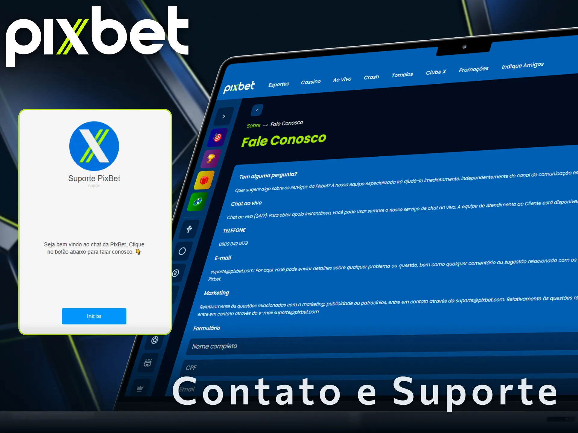 Entre em contato com o suporte ao cliente da Pixbet agora.